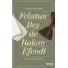 Felatun Bey ve Rakım Efendi (Günümüz Türkçesiyle)