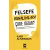 Felsefe Bunalımlara Çare Midir?