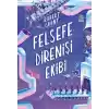 Felsefe Direnişi Ekibi