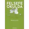 Felsefe Okulda