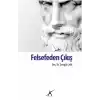 Felsefeden Çıkış