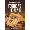 Feride ve Kızları