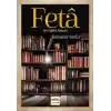 Feta - Bir Yiğitlik Masalı