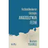 Fethedilenlerin Gözüyle Anadolunun Fethi