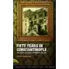 Fifty Years in Constantinople