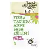 Fıkra Tadında Anne Baba Eğitimi