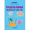 Filozof Çocuk - Başkalarına İhtiyacım Var Mı?