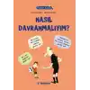 Filozof Çocuk - Nasıl Davranmalıyım?