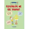 Filozof Çocuk - Özgürlük Ne İşe Yarar?