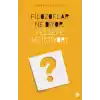 Filozoflar Ne Diyor, Felsefe Ne İstiyor?