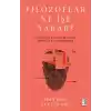 Filozoflar Ne İşe Yarar ?