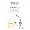 Foucault’nun Felsefesi