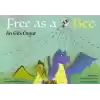 Free As a Bee - Arı Gibi Özgür