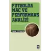 Futbolda Maç ve Performans Analizi
