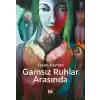 Gamsız Ruhlar Arasında