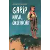 Garip Nasıl Okuyacak