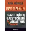 Gazeteciler Gazetecileri ve Kendilerini Anlatıyor
