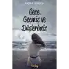 Gece Geçmiş ve Düşlerimiz