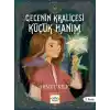 Gecenin Kraliçesi Küçük Hanım
