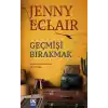 Geçmişi Bırakmak