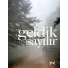 Geldik Sayılır