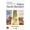 Geleceği Anlamak İçin Yakın Tarih Dersleri