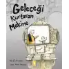 Geleceği Kurtaran Makine