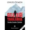 Geleceği Yakalamak - Fırsatlar, Sorunlar, Çözümler