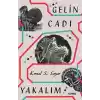 Gelin Cadı Yakalım