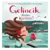 Gelincik Neden Kırmızı? Çanakkaleden Dünya Çocuklarına Bir Armağan