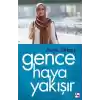Gence Haya Yakışır