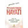 Gençler İçin Peygamberimizin Hayatı