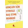 Gençler İçin Stresle Baş Etme Rehberi