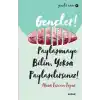 Gençler, Paylaşmayı Bilin, Yoksa Paylaşılırsınız! - Gençlik Serisi 3