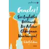 Gençler, Sizi Leylekler Getirmedi, Bir Aileniz Olduğunu Unutmayın! - Gençlik Serisi 8