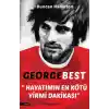 George Best - Hayatımın En Kötü Yirmi Dakikası