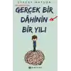 Gerçek Bir Dahinin Bir Yılı
