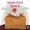 Gereksiz Şeyler Toplantısı