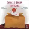 Gereksiz Şeyler Toplantısı