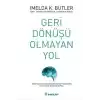 Geri Dönüşü Olmayan Yol