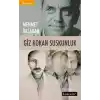 Giz Kokan Suskunluk