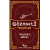 Gizemli Yolculuk - Tehlikeli Görev