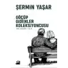 Göçüp Gidenler Koleksiyoncusu