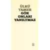 Gök Onları Yanıltmaz