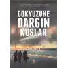 Gökyüzüne Dargın Kuşlar