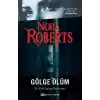 Gölge Ölüm - Bir Eve Dallas Polisiyesi