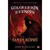 Gölgelerin Efendisi 02 - Yanan Köprü