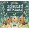 Görevimiz Çekirdekleri Kurtarmak!