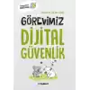 Görevimiz Dijital Güvenlik