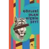 Gözleri Olan Hiçbir Şeyi